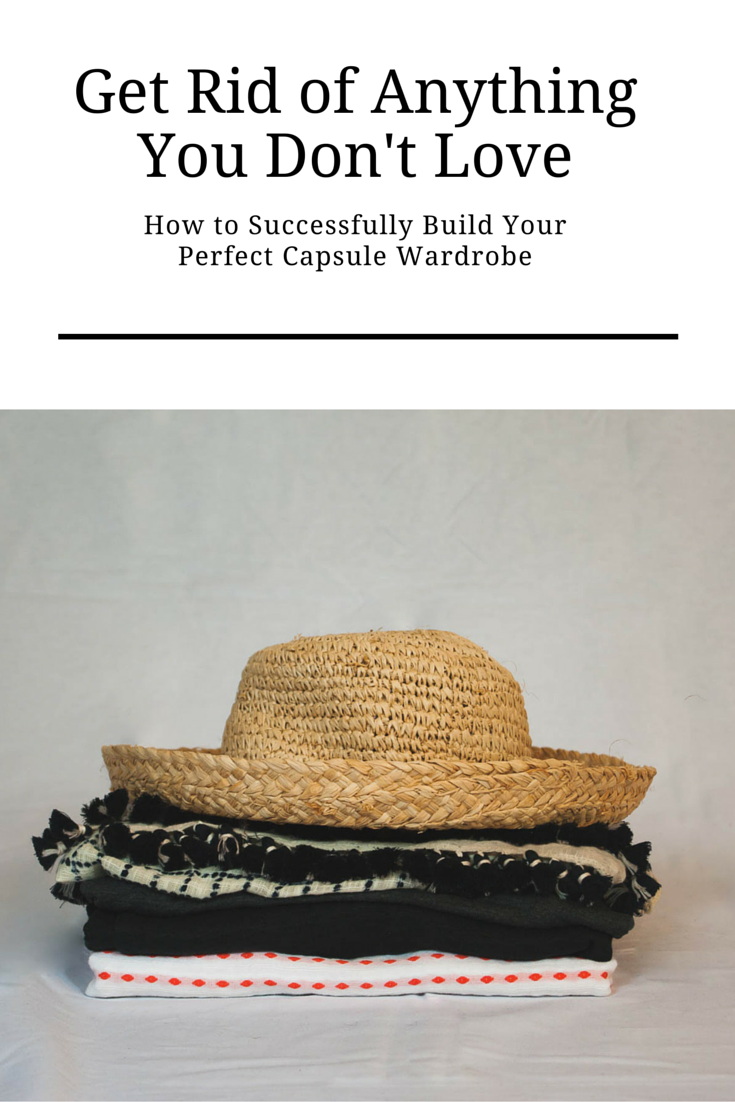 Get Rid of Anything You Don’t Love
