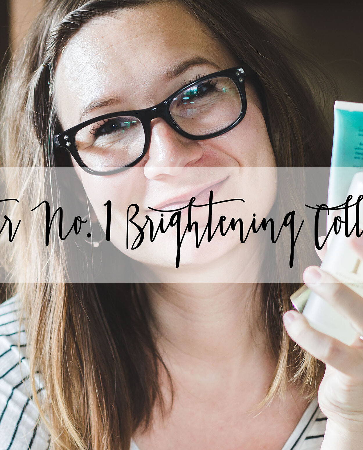 Beauty Counter No 1 Brightening Collection Review