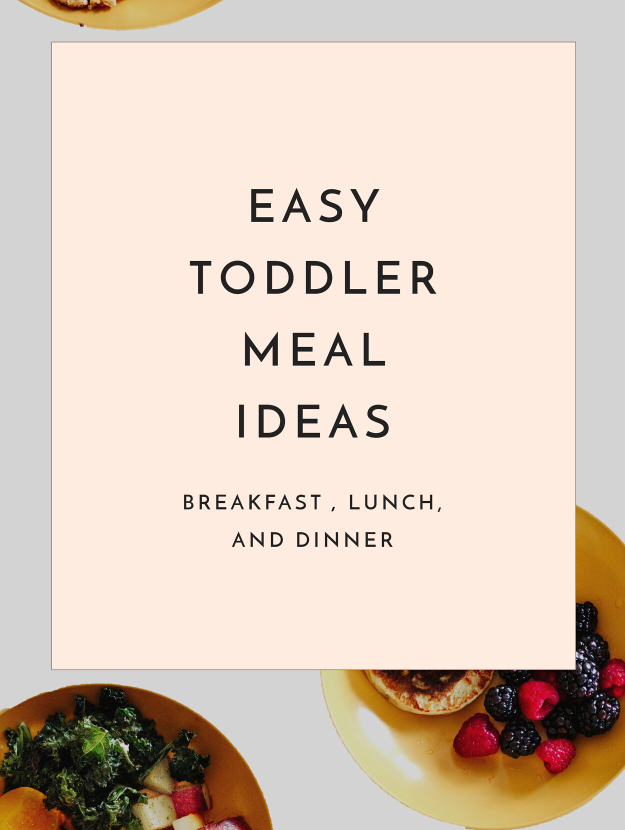 Easy Toddler Meal Ideas: What my Girls Eat in a Week