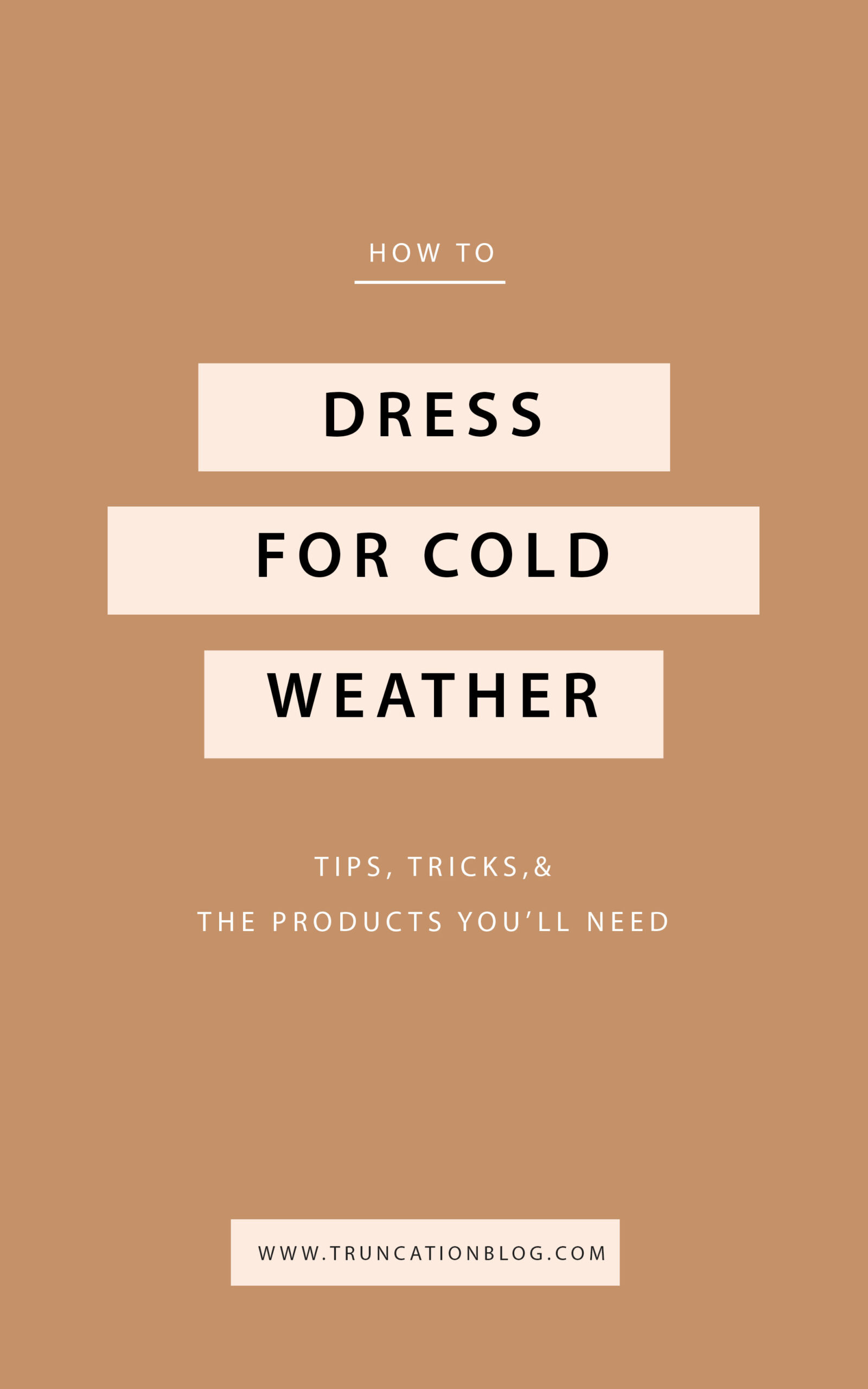 How to Dress for Cold Weather